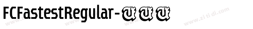FCFastestRegular字体转换