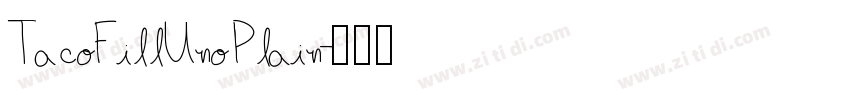 TacoFillUnoPlain字体转换