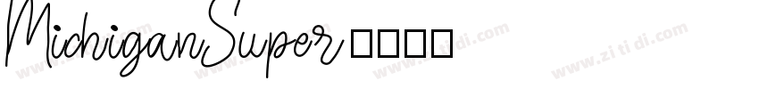 MichiganSuper字体转换
