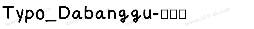 Typo_Dabanggu字体转换