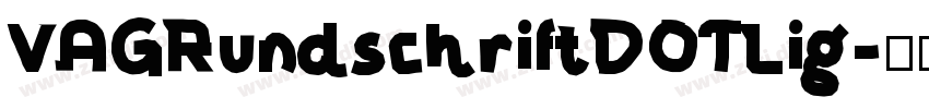 VAGRundschriftDOTLig字体转换