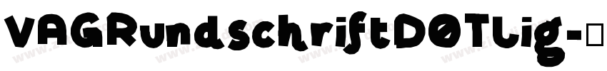 VAGRundschriftDOTLig字体转换