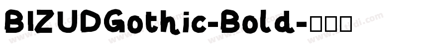 BIZUDGothic-Bold字体转换