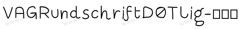 VAGRundschriftDOTLig字体转换