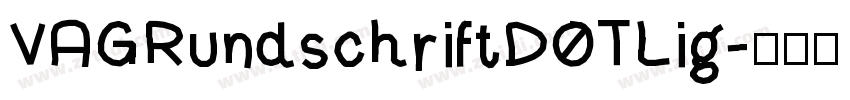 VAGRundschriftDOTLig字体转换