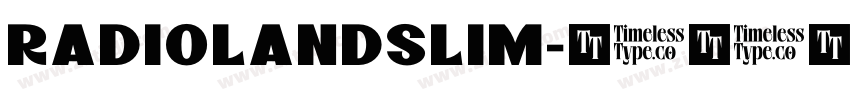 RADIOLANDSLIM字体转换