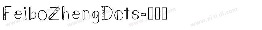 FeiboZhengDots字体转换