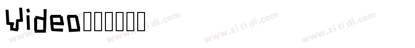 Video字体字体转换