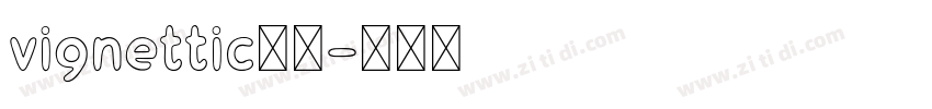 vignettic字体字体转换