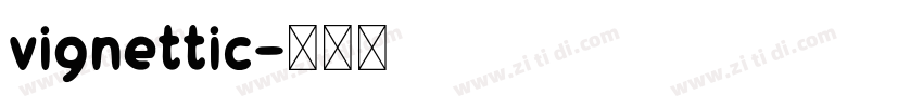 vignettic字体转换