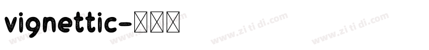 vignettic字体转换