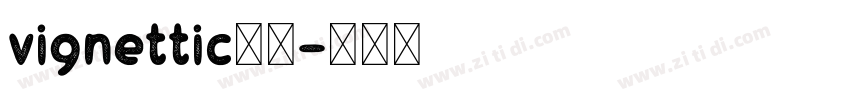 vignettic字体字体转换