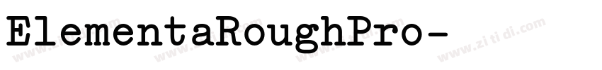 ElementaRoughPro字体转换