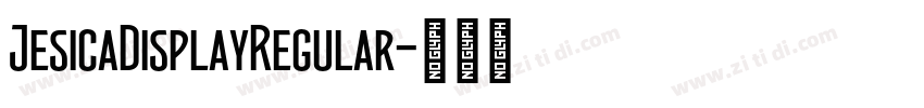 JesicaDisplayRegular字体转换