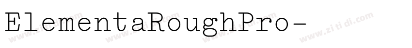 ElementaRoughPro字体转换