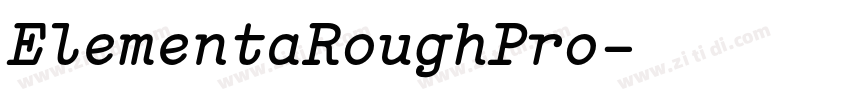 ElementaRoughPro字体转换