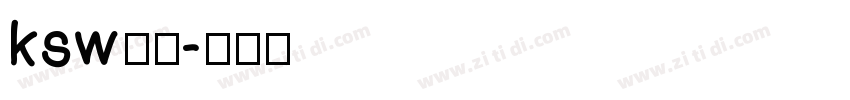 ksw般若字体转换
