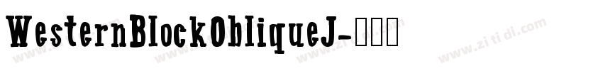 WesternBlockObliqueJ字体转换