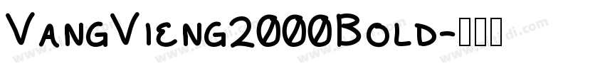 VangVieng2000Bold字体转换