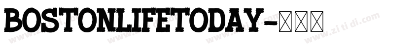 BostonLifeToday字体转换