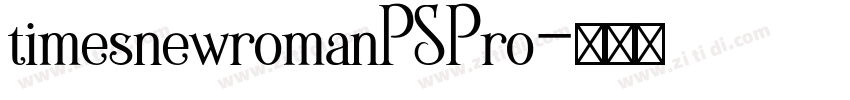 timesnewromanPSPro字体转换