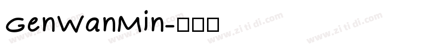 GenWanMin字体转换