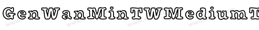GenWanMinTWMediumTTF字体转换
