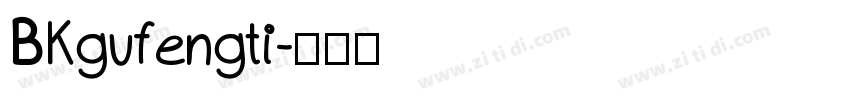 BKgufengti字体转换