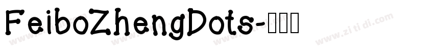 FeiboZhengDots字体转换