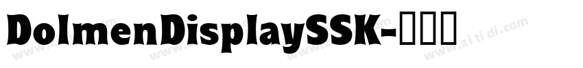 DolmenDisplaySSK字体转换