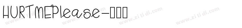 HURTMEPlease字体转换