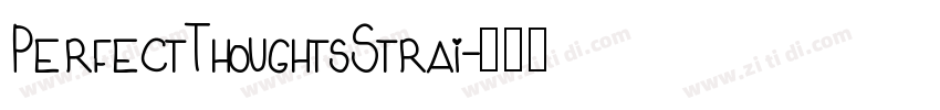 PerfectThoughtsStrai字体转换