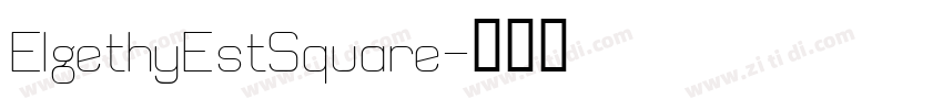 ElgethyEstSquare字体转换