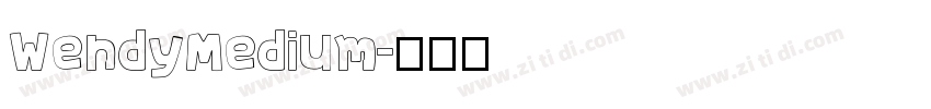 WendyMedium字体转换