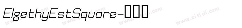 ElgethyEstSquare字体转换