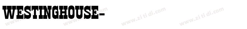 Westinghouse字体转换