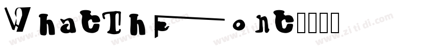 WhatTheFont字体转换 WhatTheFont字体转换