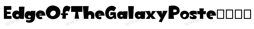 EdgeOfTheGalaxyPoste字体转换