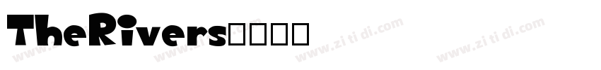 TheRivers字体转换