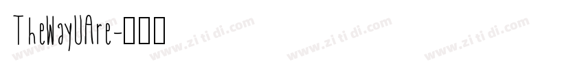 TheWayUAre字体转换