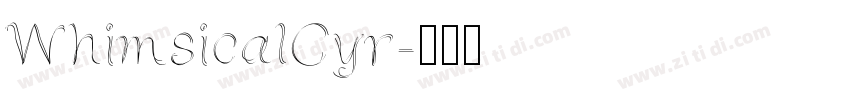 WhimsicalCyr字体转换