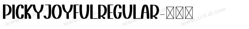 PickyJoyfulRegular字体转换