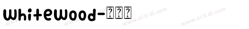 whitewood字体转换