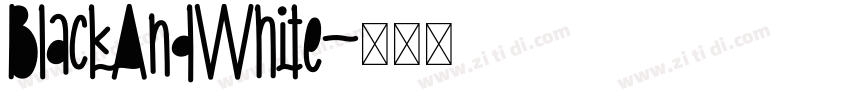 BlackAndWhite字体转换