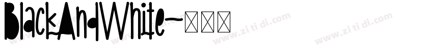 BlackAndWhite字体转换