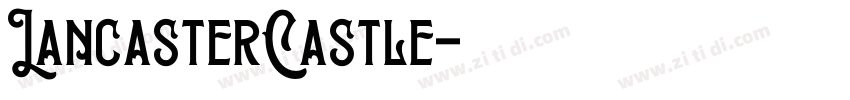 LancasterCastle字体转换
