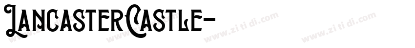LancasterCastle字体转换