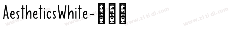 AestheticsWhite字体转换