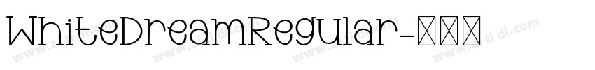 WhiteDreamRegular字体转换