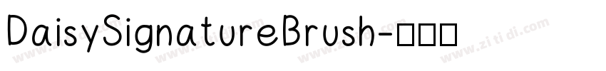 DaisySignatureBrush字体转换